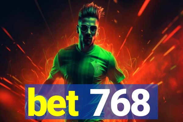 bet 768